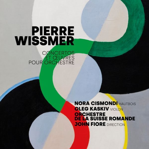 Pierre Wissmer: Concertos et Œuvres orchestrales